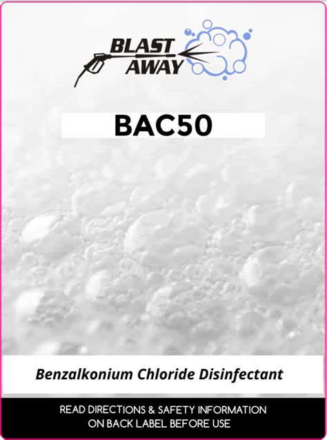 Buy Bac50 Benzalkonium Chloride Disinfectant By Blast Away