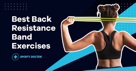 7 Best Back Exercises with Resistance Band [Videos Included]