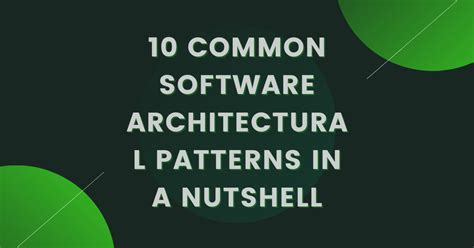 10 Common Software Architectural Patterns In A Nutshell Fusebes Web