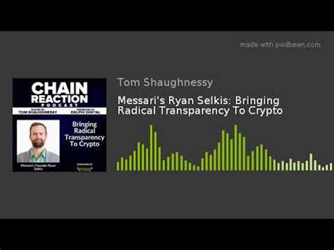 Messari S Ryan Selkis Bringing Radical Transparency To Crypto YouTube