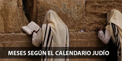 Evangelio Hoy Los Meses Del Calendario Judío