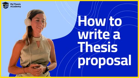 How To Write A Thesis Proposal Mythesis Academy