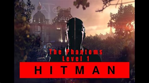 Hitman Woa The Phantoms Level Elusive Target Arcade Youtube