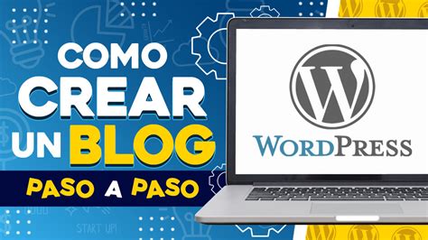 Como Crear Un Blog En Wordpress Paso A Paso Tiempo De Emprender