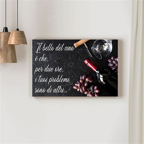 Quadro Con Frase Sul Vino Su Tela Per Arredare Le Pareti