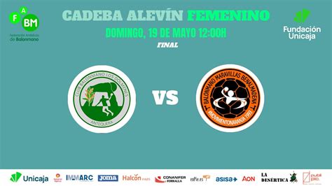 CADEBA ALEVÍN FEMENINO 2024 FINAL TIERRA DE MAESTROS ANTEQUERA VS