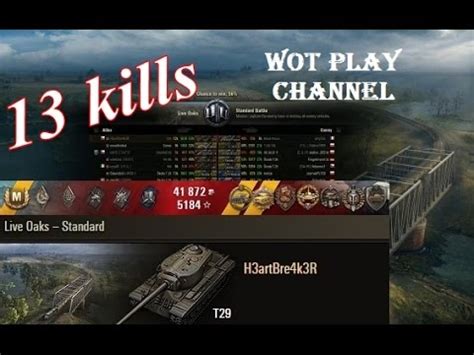 T29 Improved Record With 13 Kills 4K Damage Live Oaks World Of Tanks