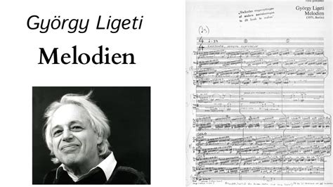 György Ligeti Melodien For Orchestra 1971 Audio Score Youtube