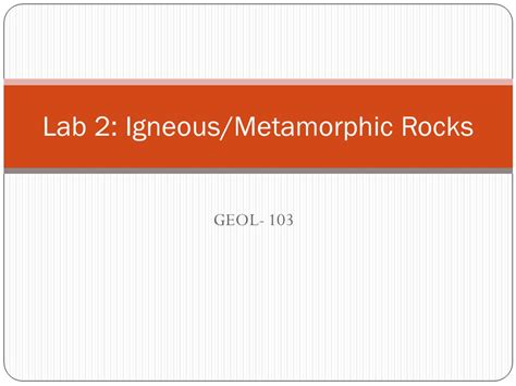 Geol Lab Igneous Metamorphic Rocks Igneous Rocks Form As