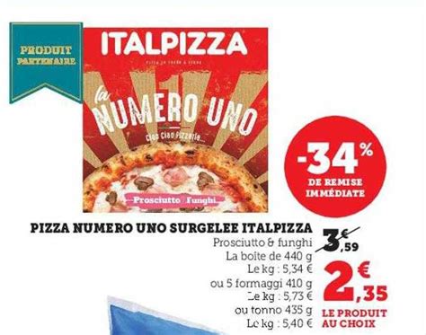 Offre Pizza Surgel E Num Ro Uno Italpizza Chez Super U