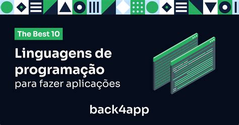 As 10 melhores linguagens de programação para fazer aplicações