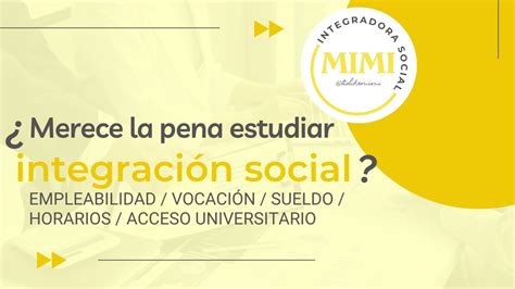 ESTUDIAR INTEGRACIÓN SOCIAL merece la pena estudiar este ciclo