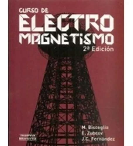 Libro Curso De Electromagnetismo Ed Mercadolibre