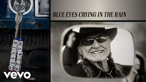 Willie Nelson Blue Eyes Crying In The Rain Official Audio Youtube