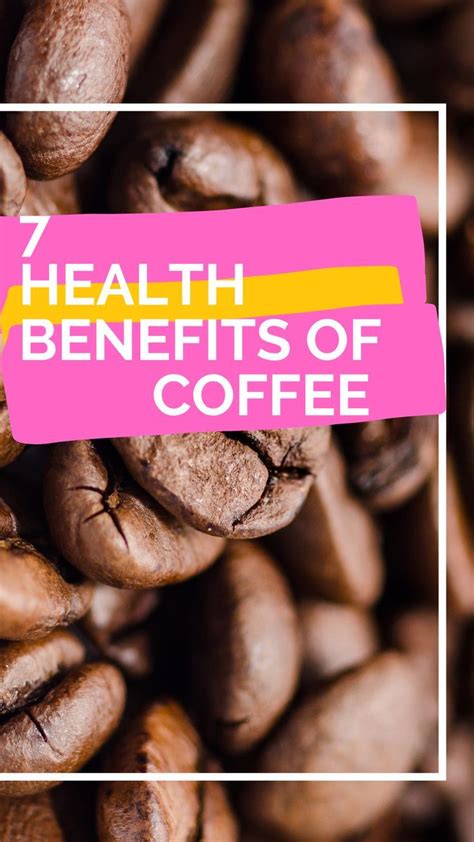 7 Health Benefits Of Coffee Artofit