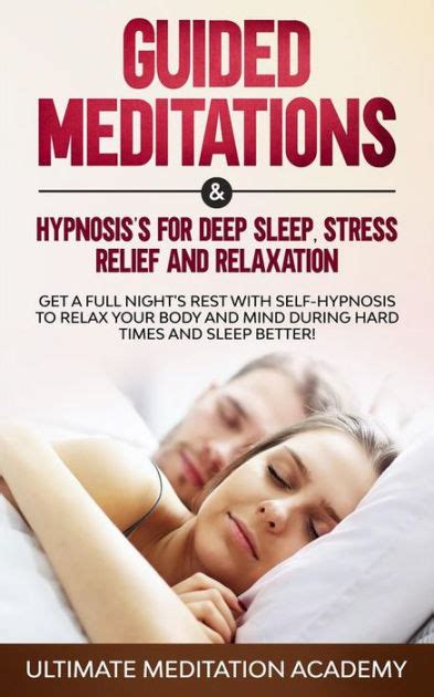 Guided Meditations And Hypnosis For Deep Sleep Stress Relief And