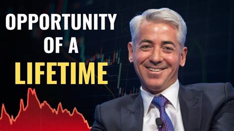 Bill Ackman The Biggest Investing Opportunity Of Your Life Youtube