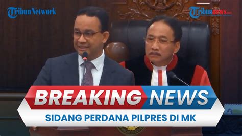 BREAKING NEWS Sidang Sengketa Pilpres 2024 Gugatan Anies Muhaimin Di