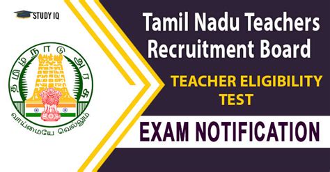 Tamil Nadu Teacher Eligibility Test Overview Important Dates