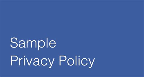 Sample Privacy Policy Template - Privacy Policy Online