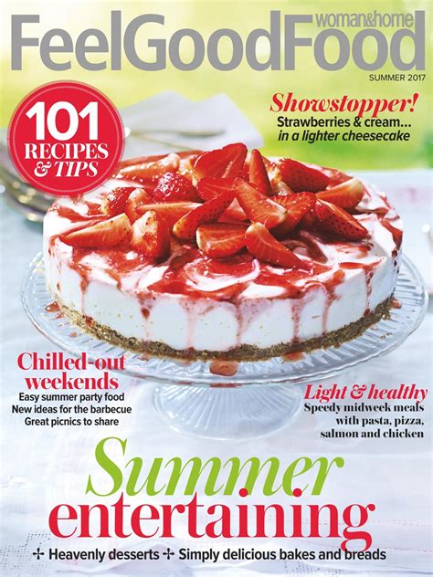 Woman And Home Feel Good Food Magazine Summer 2017 Back Issue