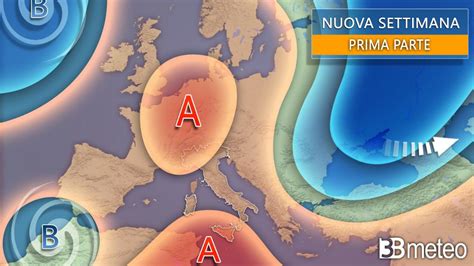 Meteo Prossima Settimana Avvio Con Anticiclone Poi Possibile