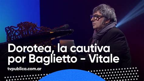 Dorotea La Cautiva Por Baglietto Vitale Estudio Youtube