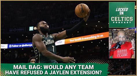 Mailbag Jaylen Brown S Contract Boston Celtics Risk With Kristaps