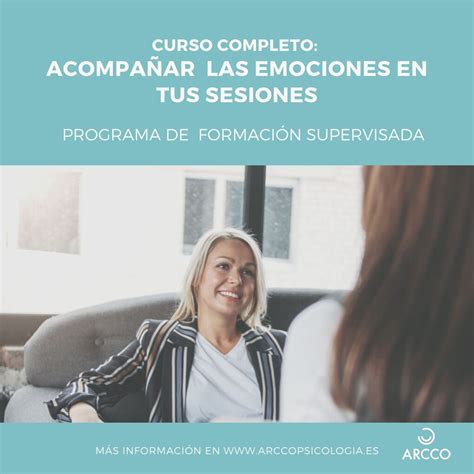 Curso C Mo Acompa Ar Las Emociones En Tus Sesiones Arcco Psicolog A