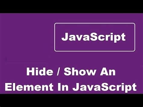 How To Show And Hide An Element Using JavaScript YouTube