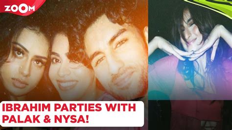 Ibrahim Ali Khan PARTIES With Palak Tiwari Nysa Devgan Pics Go VIRAL