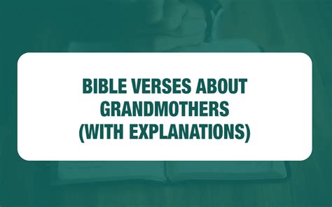 31 Bible Verses About Grandmothers (with Explanations) - Study Your Bible