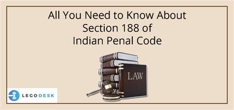 Section 188 Of Indian Penal Code Legodesk