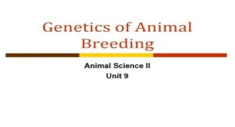 Free Download Genetics Of Animal Breeding Powerpoint Presentation