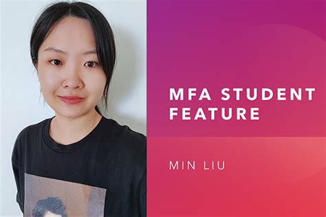 MFA Graduate Student Spotlight Min Liu Department Of Design