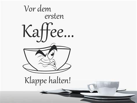 Wandtattoo Vor Dem Ersten Kaffee Bei Homesticker De