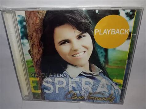Valeu A Pena Esperar Eliane Fernandes - Cd Play Back Eliane Fernandes Valeu A Pena Esperar Le | Parcelamento ...