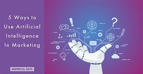 How To Use Artificial Intelligence In Marketing