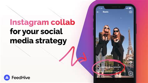 Boost Your Social Media Strategy With Instagram Collab Posts Feedhive Blog