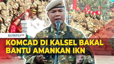 Wakasad Sebut Pasukan Komcad Di Kalimantan Selatan Bakal Bantu Amankan