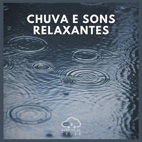 Chuva e Sons Relaxantes Barulho De Chuvaのアルバム Apple Music