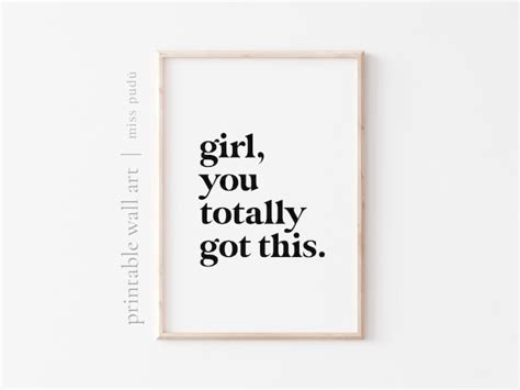 Girl You Totally Got This Motivational Quote Printable | Etsy