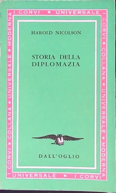 Storia Della Diplomazia Nicolson Harold Dall Oglio I Corvi