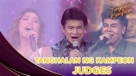 Tanghalan Ng Kampeon S Judges Lead With Their Dreamy Voices