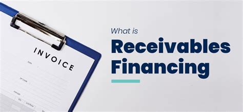 What is Receivables Financing? An easy to understand guideline