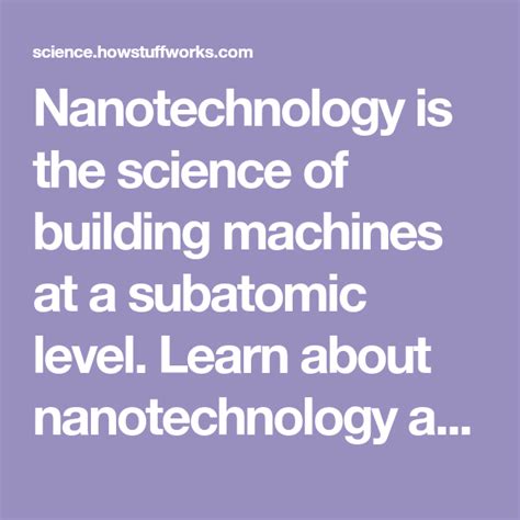 How Nanotechnology Works Nanotechnology Science Quantum Physics