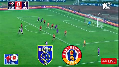 Kerala Blaster Fc Vs East Bengal Fc Live Score RUSLT Football Hero