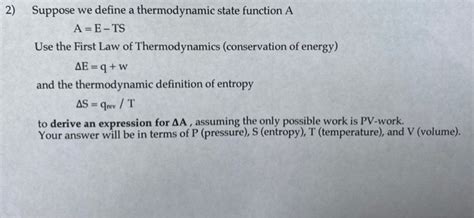 Solved 2 Suppose We Define A Thermodynamic State Function A