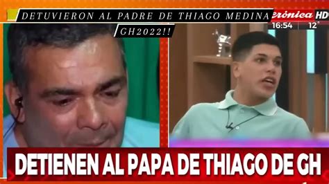 Detuvieron Al Padre De Thiago Medina Participante De Gran Hermano Por