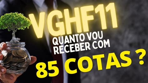 85 COTAS DO VGHF11 QUANTO VOU RECEBER DE PROVENTO EM OUTUBRO 85